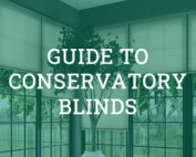 Guide to conservatory blinds